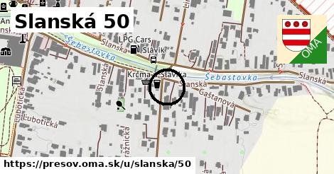 Slanská 50, Prešov