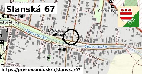 Slanská 67, Prešov