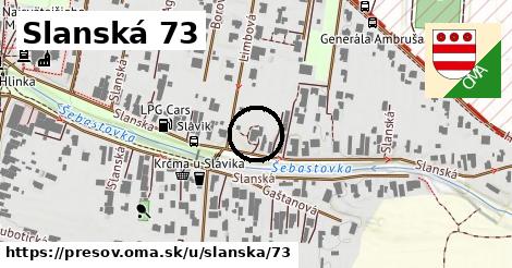 Slanská 73, Prešov