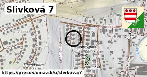 Slivková 7, Prešov