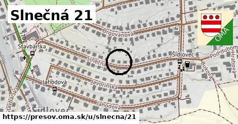 Slnečná 21, Prešov