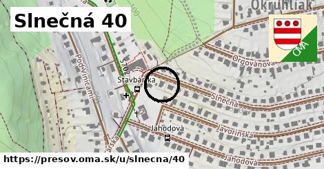 Slnečná 40, Prešov