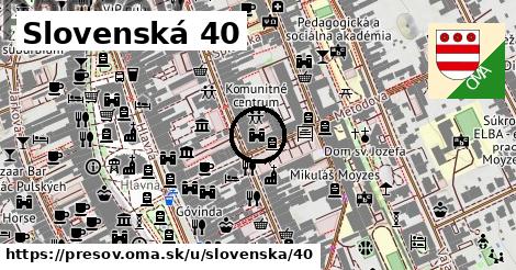 Slovenská 40, Prešov