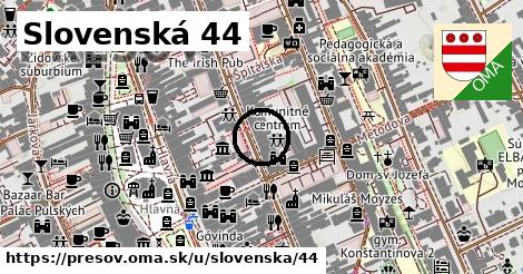 Slovenská 44, Prešov