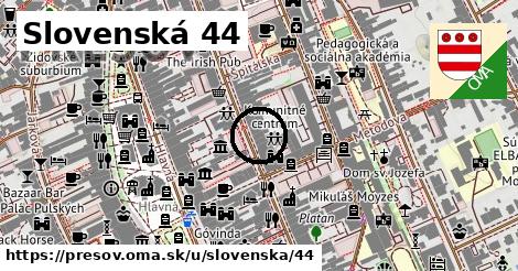 Slovenská 44, Prešov