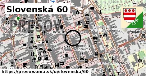 Slovenská 60, Prešov