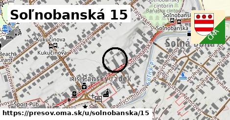 Soľnobanská 15, Prešov