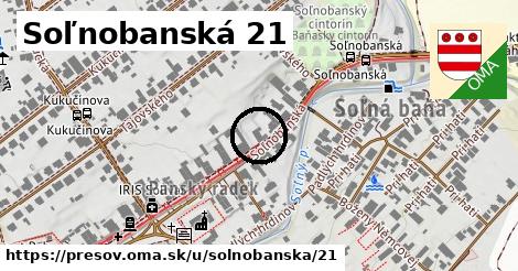 Soľnobanská 21, Prešov