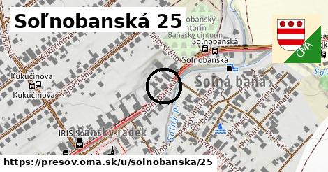 Soľnobanská 25, Prešov