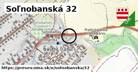 Soľnobanská 32, Prešov