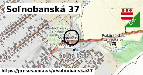 Soľnobanská 37, Prešov