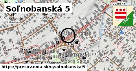 Soľnobanská 5, Prešov