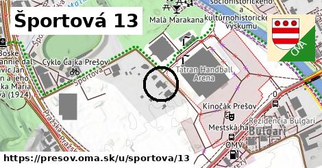 Športová 13, Prešov