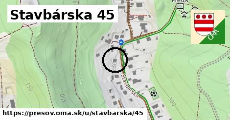 Stavbárska 45, Prešov