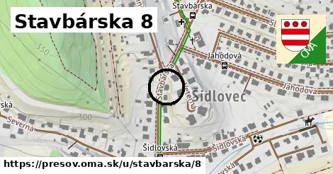 Stavbárska 8, Prešov