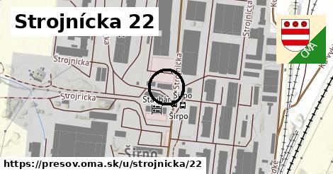 Strojnícka 22, Prešov