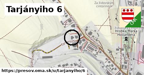 Tarjányiho 6, Prešov