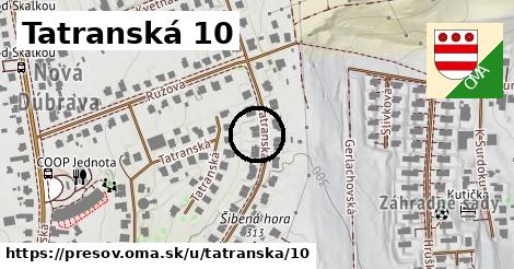 Tatranská 10, Prešov