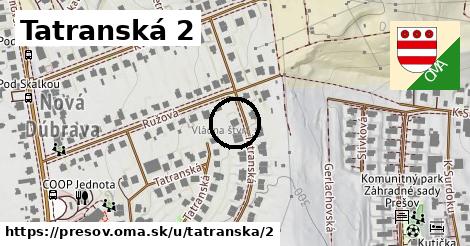 Tatranská 2, Prešov