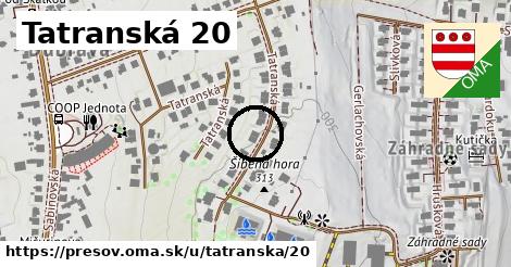 Tatranská 20, Prešov