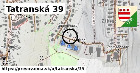 Tatranská 39, Prešov