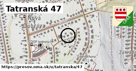 Tatranská 47, Prešov