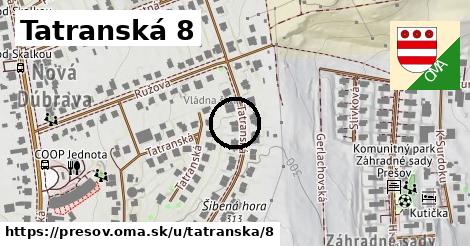 Tatranská 8, Prešov