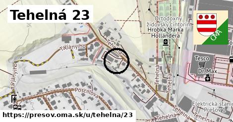 Tehelná 23, Prešov