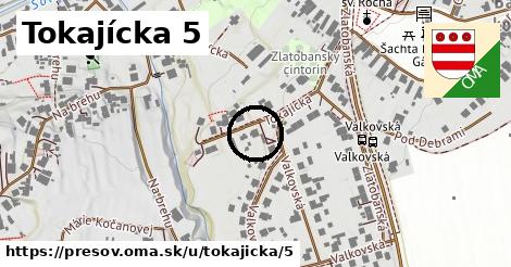 Tokajícka 5, Prešov