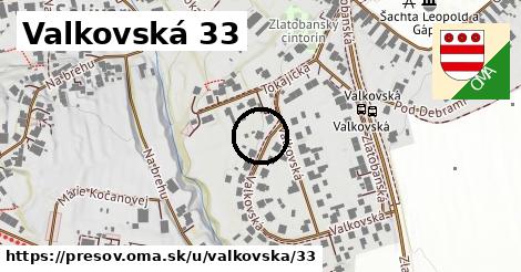 Valkovská 33, Prešov