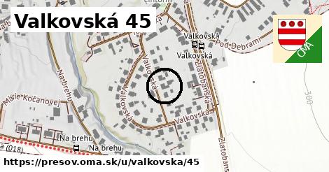 Valkovská 45, Prešov