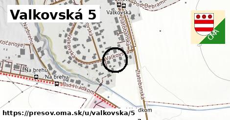 Valkovská 5, Prešov