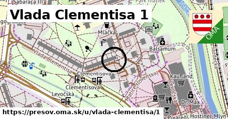 Vlada Clementisa 1, Prešov