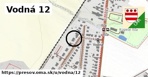 Vodná 12, Prešov