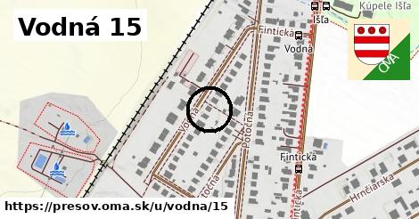 Vodná 15, Prešov