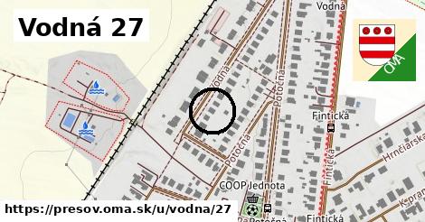 Vodná 27, Prešov