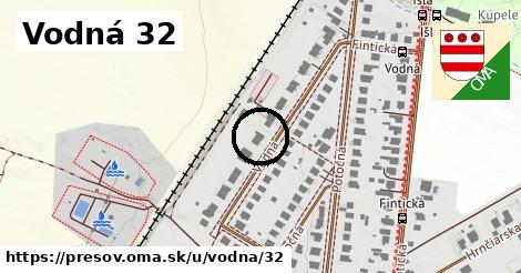 Vodná 32, Prešov