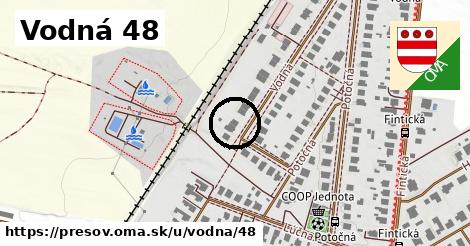 Vodná 48, Prešov