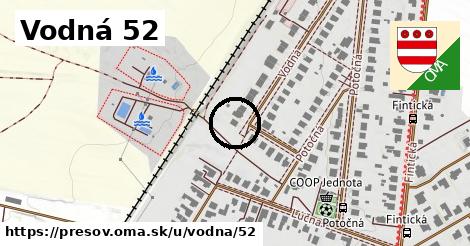 Vodná 52, Prešov