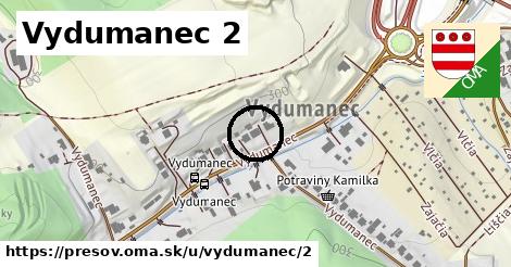 Vydumanec 2, Prešov