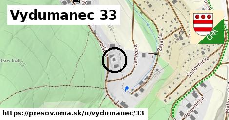 Vydumanec 33, Prešov