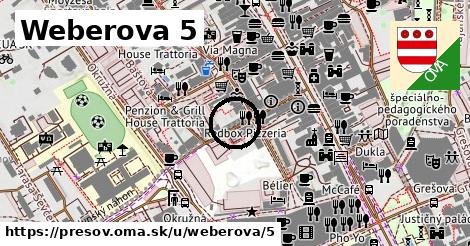 Weberova 5, Prešov