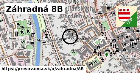 Záhradná 8B, Prešov