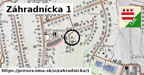 Záhradnícka 1, Prešov