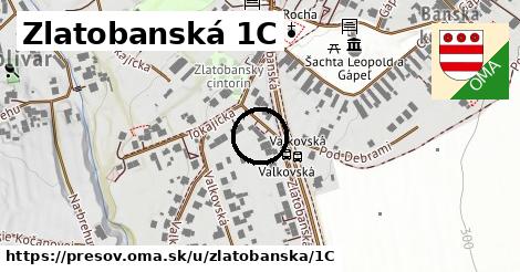 Zlatobanská 1C, Prešov