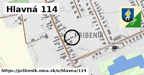 Hlavná 114, Pribeník