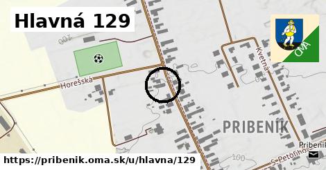 Hlavná 129, Pribeník