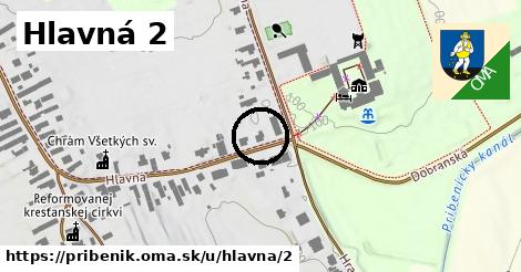 Hlavná 2, Pribeník