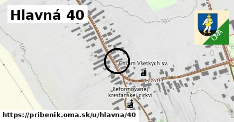 Hlavná 40, Pribeník