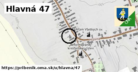 Hlavná 47, Pribeník